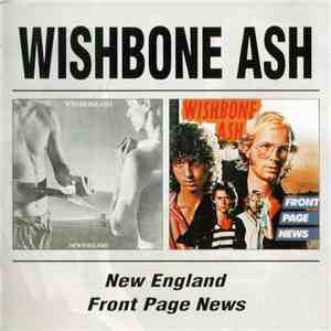 Wishbone Ash - New England/Front Page News download free