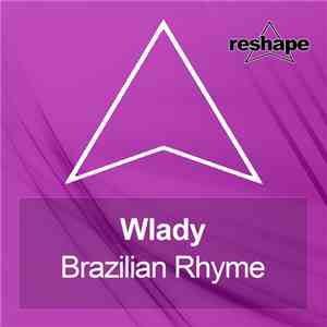 Wlady  - Brazilian Rhyme download free