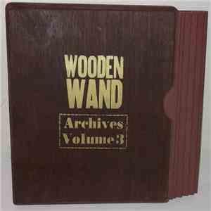 Wooden Wand - Archives Volume 3 download free