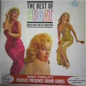 Xavier Cugat And His Orchestra - The Best Of Cugat download free