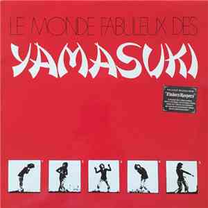 Yamasuki - Le Monde Fabuleux Des Yamasuki download free