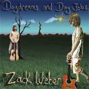 Zack Weber - Daydreams And Day Jobs download free