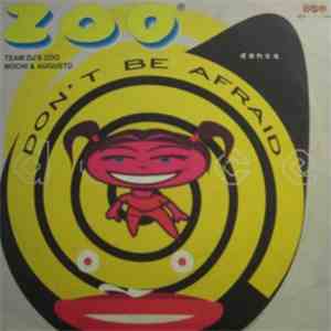 Zoo  - Don't Be Afraid download free